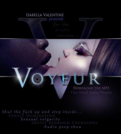 Isabella Valentine - Voyeur (Femdom Hypnosis MP3) .