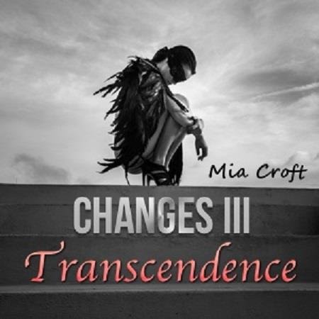 Mia Croft - Changes: Transcendence - Femdom MP3