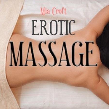 Mia Croft - Erotic Massage - Erotic Audio