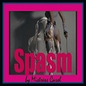 Mistress Carol - SPASM  - Audio Only