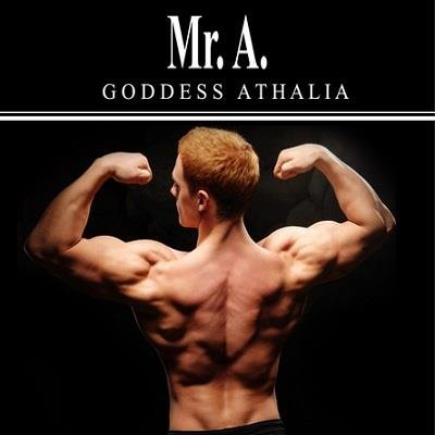 Goddess Athalia - Mr. A  MP3 - Femdom Audio