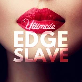 Mistress Stella - Ultimate Edge Slave - Femdom Audio
