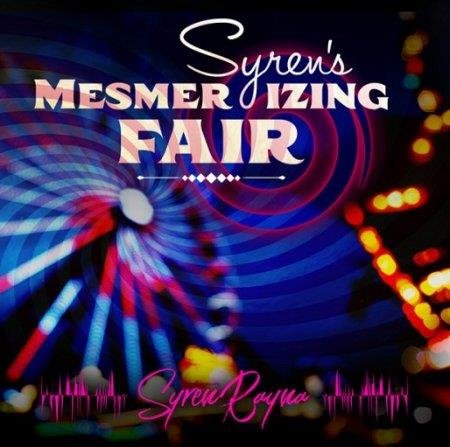 Syren Rayna - Syren's Mesmerizing Fair - Femdom MP3