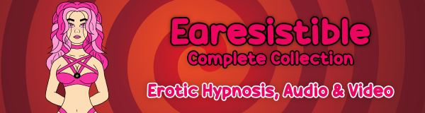 Earesistible - Complete Collection - Femdom Audio