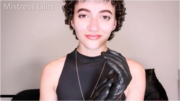 Lilin Leather - Femdom Glove Slave Teasing and Edging JOI