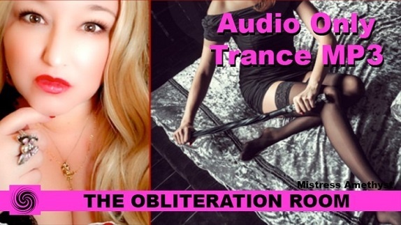 Mistress Amethyst - The Obliteration Room - Femdom Audio